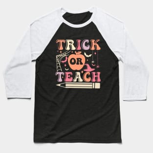 Trick or Teach Cute Halloween Teacher Baseball T-Shirt